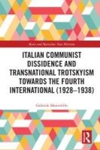 Abbildung von: Italian Communist Dissidence and Transnational Trotskyism towards the Fourth International (1928-1938) - Routledge