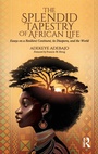 Cover: The Splendid Tapestry of African Life - Routledge