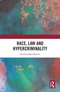 Abbildung von: Race, Law and Hypercriminality - Routledge