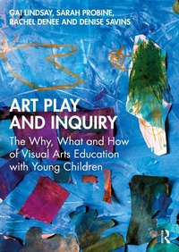 Abbildung von: Art Play and Inquiry - Routledge