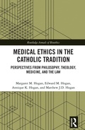 Cover: Medical Ethics in the Catholic Tradition - Routledge