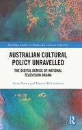 Cover: Australian Cultural Policy Unravelled - Routledge