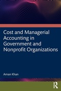 Cover: Cost and Managerial Accounting in Government and Nonprofit Organizations - Routledge