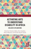 Cover: Activating Arts to Understand Disability in Africa - Routledge