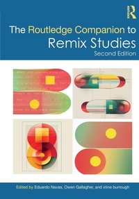 Enlarge image Cover: The Routledge Companion to Remix Studies - Routledge