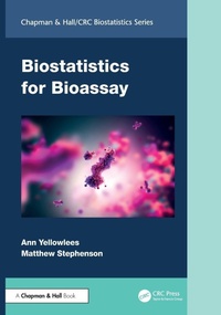 Enlarge image Cover: Biostatistics for Bioassay - Chapman & Hall/CRC