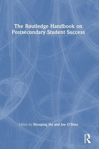 Enlarge image Cover: The Routledge Handbook on Postsecondary Student Success - Routledge