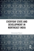 Cover: Everyday State and Development in Northeast India - Routledge