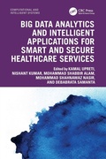 Cover: Big Data Analytics and Intelligent Applications for Smart and Secure Healthcare Services - CRC Press