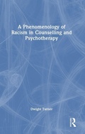 Cover: A Phenomenology of Racism in Counselling and Psychotherapy - Routledge