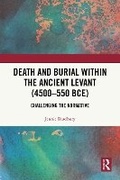 Cover: Death and Burial within the Ancient Levant (4500-550 BCE) - Routledge