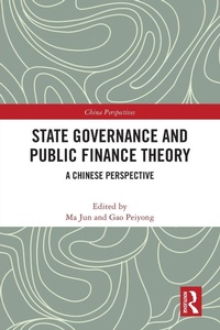 Enlarge image Cover: State Governance and Public Finance Theory - Routledge