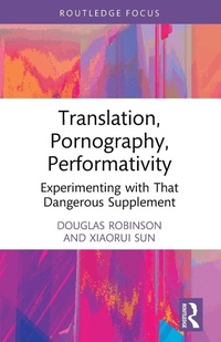 Enlarge image Cover: Translation, Pornography, Performativity - Routledge