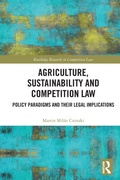Cover: Agriculture, Sustainability and Competition Law - Routledge
