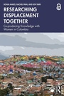 Cover: Researching Displacement Together - Routledge