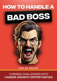 Abbildung von: How to Handle a Bad Boss - Lulu.com