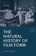 Cover: The Natural History of Film Form - Edinburgh University Press