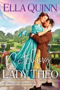 Cover: Catching Lady Theo - Zebra Books