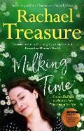 Cover: Milking Time: The uplifting, funny and emotional novel from the favourite Australian bestselling author of Jillaroo, White Horses and The Farmer's Wife - HarperCollins Publishers (Australia) Pty Ltd