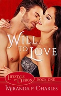 Cover: Will To Love (Lifestyle by Design, #1) - MPC Romance Publishing