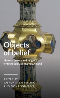 Enlarge image Cover: Objects of Belief - Manchester University Press