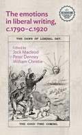 Cover: The Emotions in Liberal Writing, C.1790-C.1920 - Manchester University Press