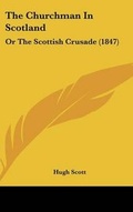 Cover: The Churchman in Scotland - Kessinger Publishing