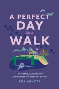 Abbildung von: A Perfect Day for a Walk - Arsenal Pulp Press