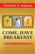 Cover: Come, Have Breakfast: Meditations on God and Earth - Paperback - Orbis Books (USA)