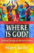Cover: Where is God? An African Theology of Suffering and Smiling - Orbis Books (USA)