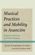 Cover: Musical Practices and Mobility in Asuncion - Lexington Books