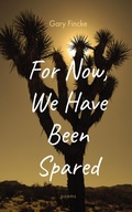 Cover: For Now, We Have Been Spared - Slant Books