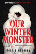 Cover: Our Winter Monster - Soho Press