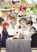 Cover: Dahlia in Bloom: Crafting a Fresh Start With Magical Tools ~Side Stories~ - J-Novel Heart