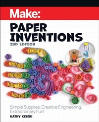 Enlarge image Cover: Make: Paper Inventions - Make Community, LLC