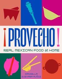 Abbildung von: Provecho: Real Mexican Food at Home - Murdoch Books