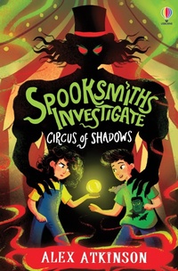 Enlarge image Cover: Spooksmiths Investigate: Circus of Shadows - Usborne Publishing Ltd