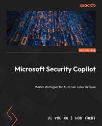 Enlarge image Cover: Microsoft Security Copilot - Packt Publishing