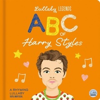 Enlarge image Cover: Lullaby Legends: ABC of Harry Styles - Gemini Children's Books Limited