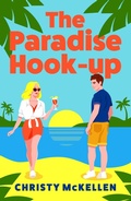 Cover: The Paradise Hook-Up - Boldwood Books Ltd