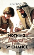 Cover: Nothing Happens By Chance - Armour Books