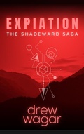 Cover: Expiation (The Shadeward Saga, #4) - Drew Wagar