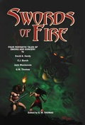 Cover: Swords of Fire 1 (The Gods Have Left Us, #4) - G. W. Thomas