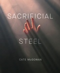Cover: Sacrificial Steel - Driftwood Press