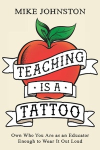 Enlarge image Cover: Teaching Is a Tattoo - Dave Burgess Consulting