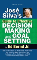 Cover: Jose Silva's Guide to Effective Decision Making and Goal Setting - Silva Books