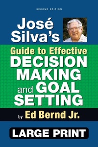 Enlarge image Cover: Jose Silva's Guide to Effective Decision Making and Goal Setting - Silva Books
