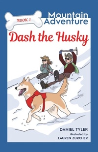 Enlarge image Cover: Dash the Husky - Spring Cedars LLC