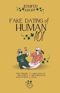 Cover: Fake Dating a Human 101 - Winter Publishing House