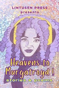 Cover: Heavens to Murgatroyd - Lintusen Press